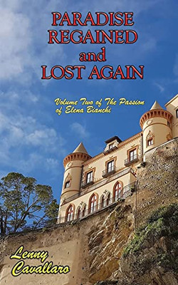 Paradise Regained And Lost Again (The Passion Of Elena Bianchi)