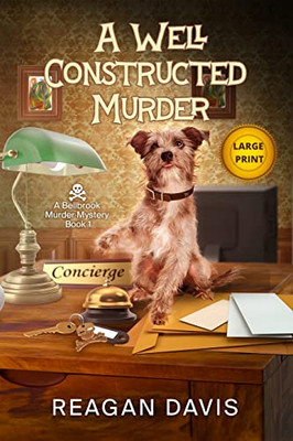 A Well Constructed Murder: A Bellbrook Murder Mystery Book 1 (Bellbrook Murder Mysteries Collection)
