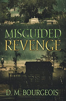 Misguided Revenge