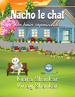 Nacho Le Chat: Un Brin Capricieux . . . (Nacho The Cat - French Edition)