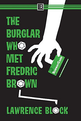 The Burglar Who Met Fredric Brown (Bernie Rhodenbarr)