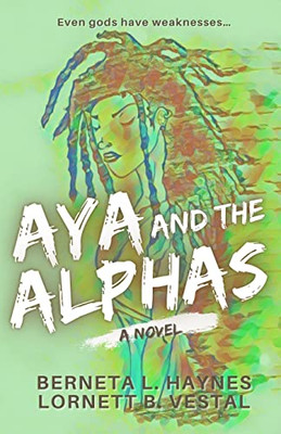 Aya And The Alphas (Faders And Alphas)