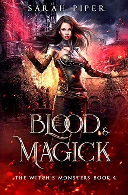 Blood And Magick (The Witch's Monsters)