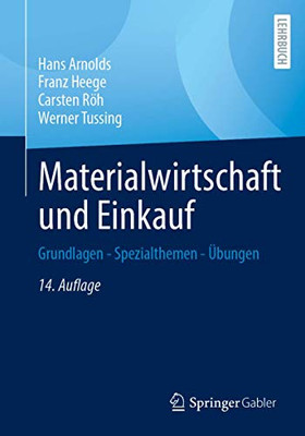 Materialwirtschaft Und Einkauf: Grundlagen - Spezialthemen - Übungen (German Edition)