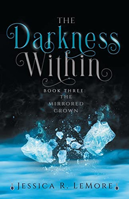 The Darkness Within (The Mirrored Crown)