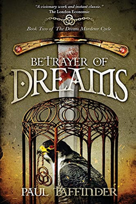 Betrayer Of Dreams: The Dream Murderer Cycle: Book Two