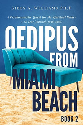 Oedipus From Miami Beach: Book 2