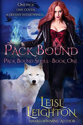 Pack Bound: Pack Bound Series Book 1 (Pack Bound Series: Fight Against The Darkness (Arc 1) - A Fated Mates Urban Paranormal Romance)