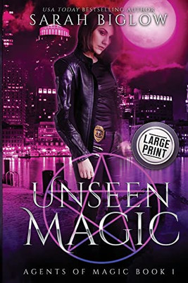 Unseen Magic (A Supernatural Fbi Urban Fantasy Novel) (Agents Of Magic)