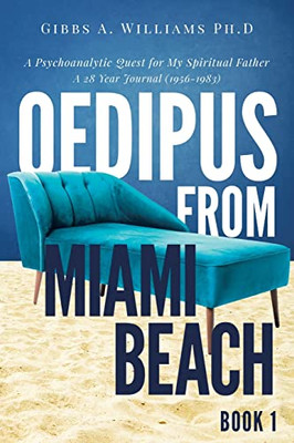 Oedipus From Miami Beach: Book 1