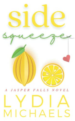 Side Squeeze: Small Town Romance (Jasper Falls)