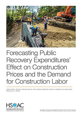 Forecasting Public Recovery Expenditures Effect On Construction Prices And The Demand For Construction Labor