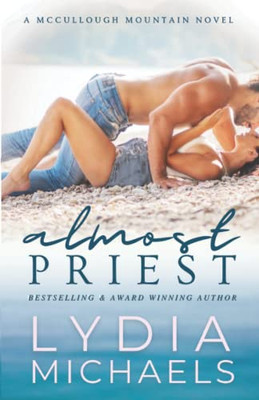 Almost Priest: Small Town Romance (Mccullough Mountain)