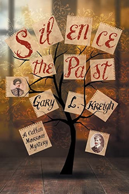 Silence The Past: A Callan Morrow Mystery (Callan Morrow Mysteries)