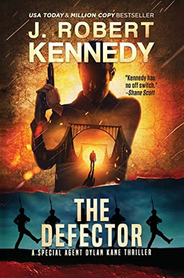 The Defector (Special Agent Dylan Kane Thrillers)