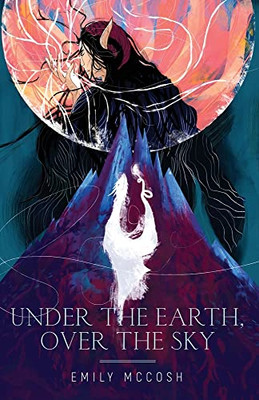Under The Earth, Over The Sky