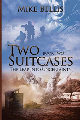 Two Suitcases: The Leap Into Uncertainty