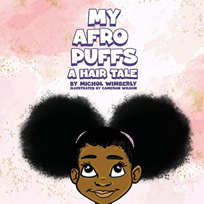 My Afro Puffs: A Hair Tale