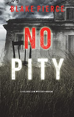 No Pity (A Valerie Law Fbi Suspense Thriller-Book 2)