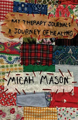 My Therapy Journal: A Journey Of Healing