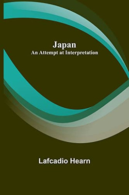 Japan: An Attempt At Interpretation
