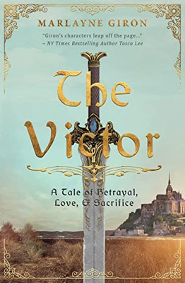The Victor: A Tale Of Betrayal, Love And Sacrifice