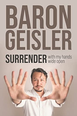 Surrender: With My Hand Wide Open