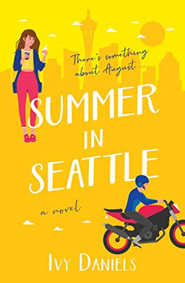 Summer In Seattle: (A Novel: Singles In Seattle, Book 1)