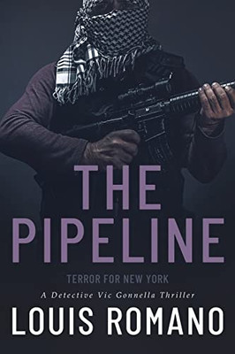 The Pipeline: Terror For New York