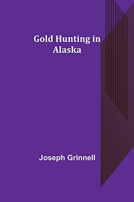 Gold Hunting In Alaska