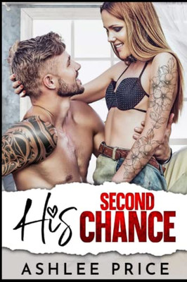 His Second Chance: An Enemies To Lovers Romance (Love Comes To Town)