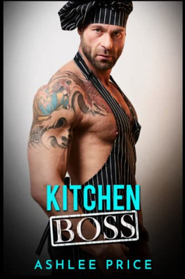 Kitchen Boss: A Billionaire Romance
