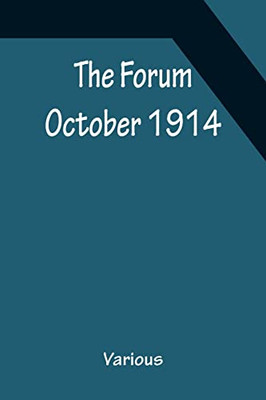 The Forum October 1914
