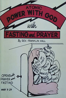 Atomic Power With God, Through Fasting And Prayer