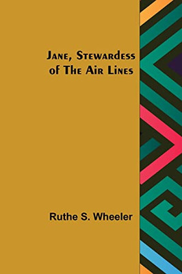 Jane, Stewardess Of The Air Lines