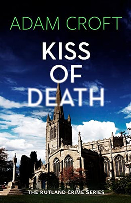 Kiss Of Death (Rutland Crime)