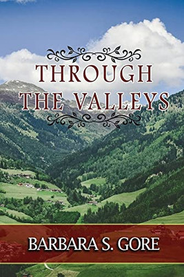 Through The Valleys