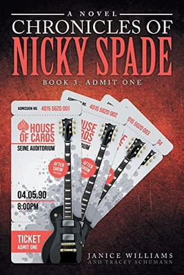 Legacy Of Nicky Spade: Book 3: Admit One