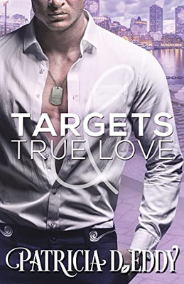 Targets And True Love (Holidays And Heroes)