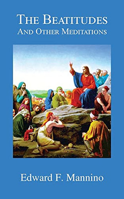 The Beatitudes And Other Meditations