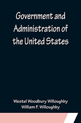 Government And Administration Of The United States