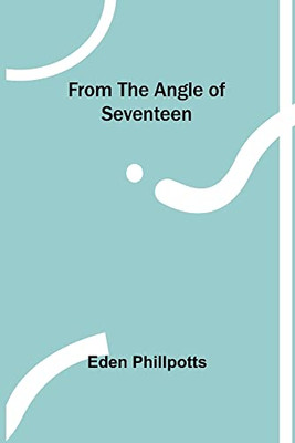 From The Angle Of Seventeen