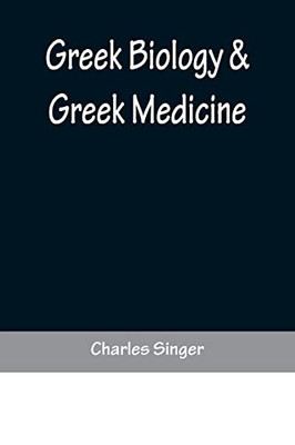 Greek Biology & Greek Medicine