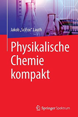 Physikalische Chemie Kompakt (German Edition)