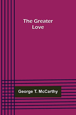 The Greater Love