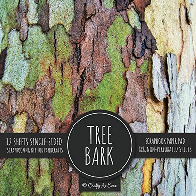 Tree Bark Scrapbook Paper Pad: Rustic Texture Pattern 8X8 Decorative Paper Design Scrapbooking Kit For Cardmaking, Diy Crafts, Creative Projects