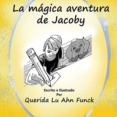 La Magica Adventura De Jacoby (Spanish Edition)