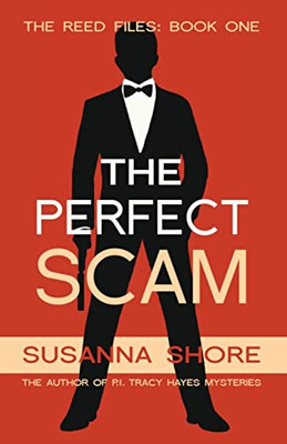 The Perfect Scam (The Reed Files)