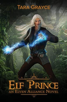 Elf Prince: An Elven Alliance Novel
