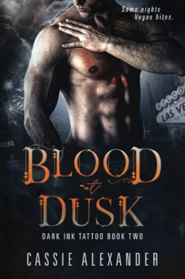 Blood At Dusk: Dark Ink Tattoo Book Two